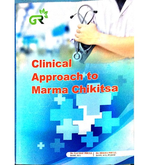 Clinical Approach to Marma Chikitsa 